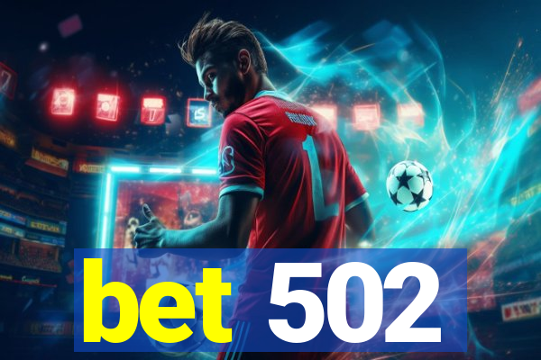 bet 502